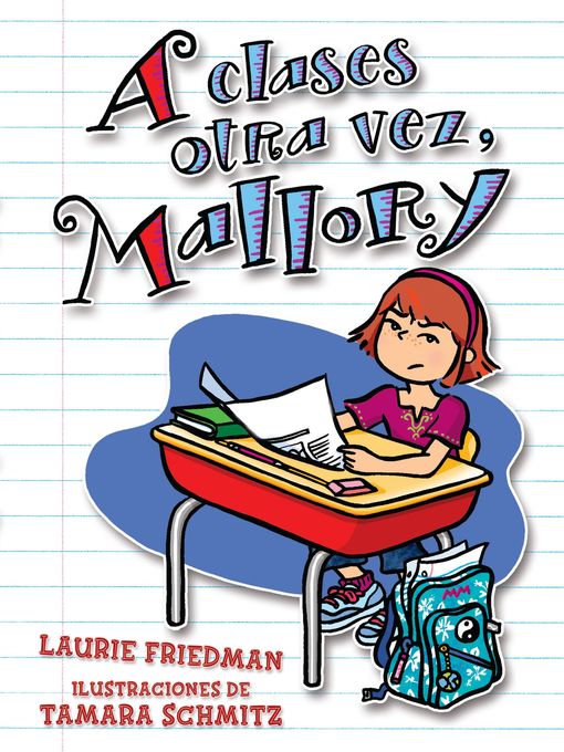 Title details for A clases otra vez, Mallory (Back to School, Mallory) by Laurie Friedman - Available
